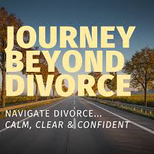 Journey Beyond Divorce Podcast Thumbnail